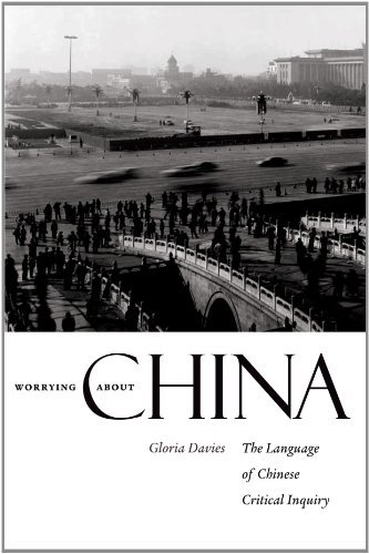 Worrying About China: The language of Chinese critical inquiry